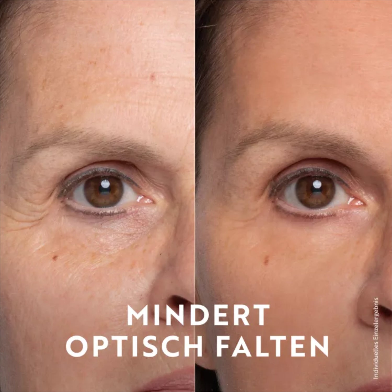Nahaufnahme eines weiblichen Gesichts, links mit Falten um das Auge, rechts glatter. Text: "MINDERT OPTISCH FALTEN".