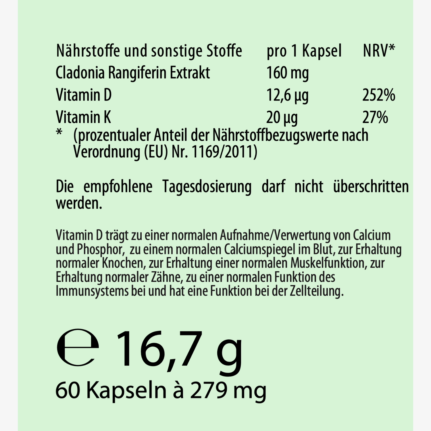 Etikett einer Nahrungsergänzung mit Cladonia Rangiferin, Vitamin D und K; 60 Kapseln, 16,7 g, Dosierungshinweise.